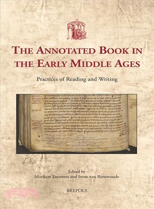 The Annotated Book in the Early Middle Ages ― Practices of Reading and Writing