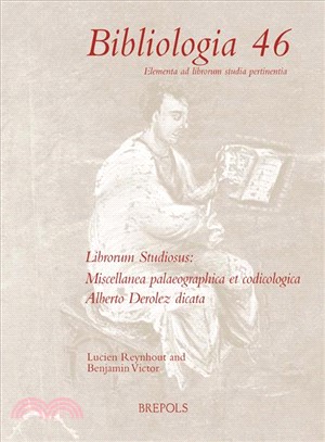 Librorum Studiosus ― Miscellanea Palaeographica Et Codicologica Alberto Derolez Dicata