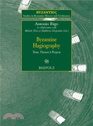 Byzantine Hagiography ― Texts, Themes and Projects