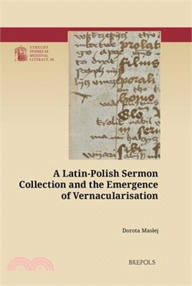 A Latin-Polish Sermon Collection and the Emergence of Vernacularisation