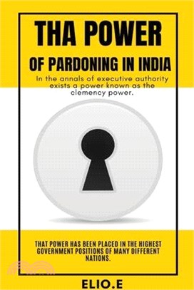 Tha Power of Pardoning in India