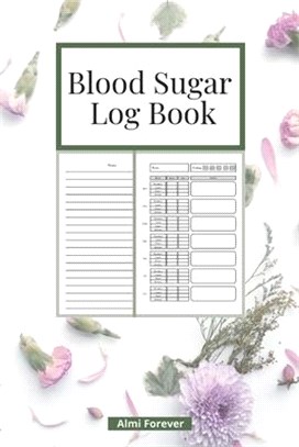 Blood Sugar Log Book: Diabetes Log Book 1.1 - Weekly Blood Sugar Book, 108 Alternate Pages Sheets with Tables & Sheets with Lines Enough for