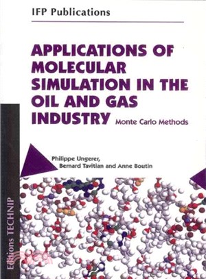 Applications of Molecular Simulation in the Oil and Gas Industry ― Monte Carlo Methods