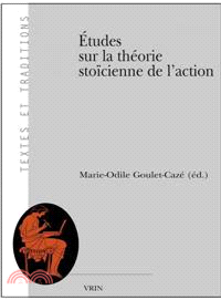 Etudes Sur La Theorie Stoicienne De L'action