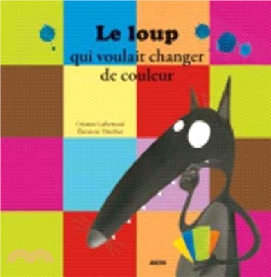 Le loup qui voulait changer de couleur