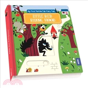 My First Pull-the-Tab Fairy Tales: Little Red Riding Hood (硬頁推拉書)