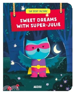 Sweet Dreams With Super-Julie: Finger Puppet Book