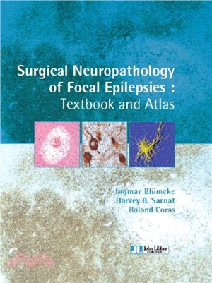 Surgical Neuropathology of Focal Epilepsies：Textbook & Atlas