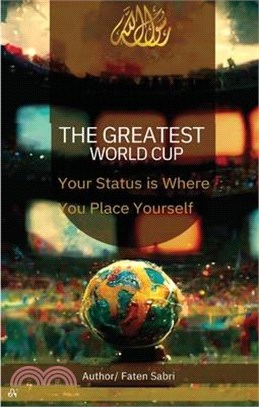 The Greatest World Cup - Your Status is Where You Place Yourself