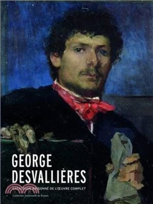 Georges Desvallieres: Catalogue Raisonne