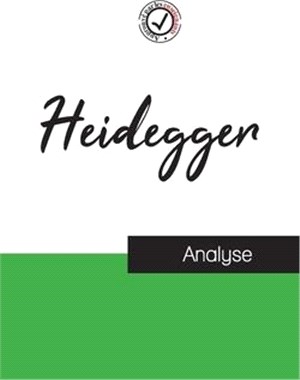 Heidegger (étude et analyse complète de sa pensée)