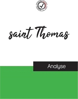 saint Thomas (étude et analyse complète de sa pensée)