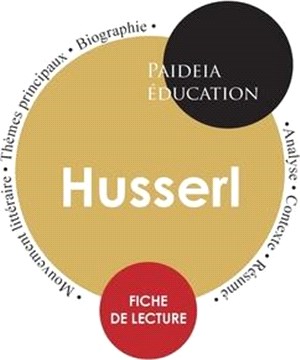 Edmund Husserl: Étude détaillée et analyse de sa pensée