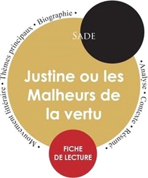 Fiche de lecture Justine ou les Malheurs de la vertu (Étude intégrale)