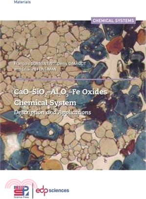 CaO-SiO2-Al2O3-Fe Oxides Chemical System: Description and Applications