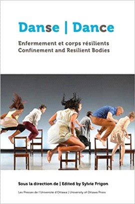 Danse, enfermement et corps resilients | Dance, Confinement and Resilient Bodies
