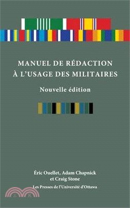 Manuel de Rédaction À l'Usage Des Militaires, Nouvelle Édition