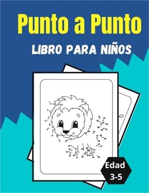 Punto a Punto Libro para niños Edad 3-5: Sorprendentes y divertidos rompecabezas de puntos para niños, niños pequeños, niños y niñas