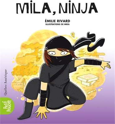 Mila, Ninja