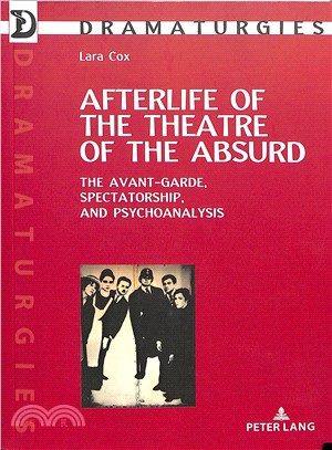 Afterlife of the Theatre of the Absurd ― The Avant-garde, Spectatorship, and Psychoanalysis