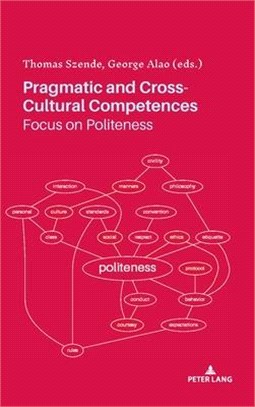Pragmatic and Cross-cultural Competences ― Focus on Politeness