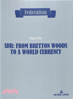 Sdr ― From Bretton Woods to a World Currency