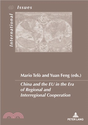 China and the EU in the Era of Regional and Interregional Cooperation