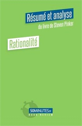 Rationalité (Résumé et analyse du livre de Steven Pinker)