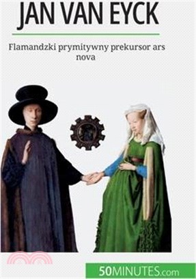 Jan Van Eyck: Flamandzki prymitywny prekursor ars nova