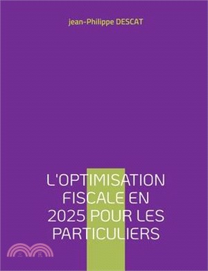 L'optimisation fiscale en 2025 pour les particuliers