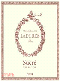 Laduree ─ Sucre /The Sweet Recipes