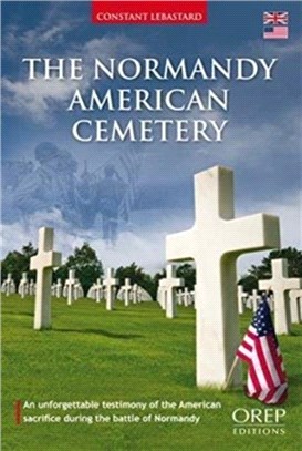 The American Cemetery of Colleville-Sur-Mer：An American Commission in Normandy