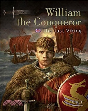 William the Conqueror：The Last Viking