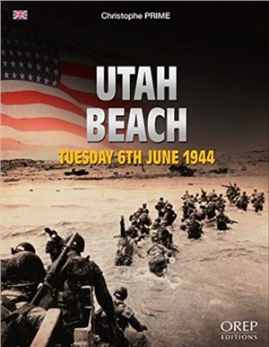 Utah Beach：Tuesday 6th June 1944
