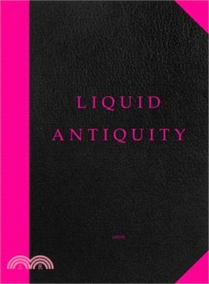 Liquid Antiquity