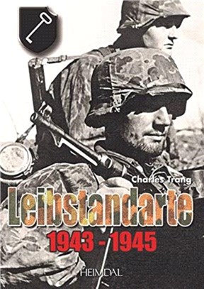Leibstandarte Tome 2：1943-1945