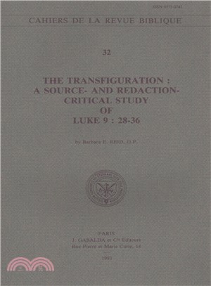 The Transfiguration ― A Source- and Redaction-critical Study of Luke 9:28-36