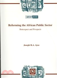 Reforming the African Public Sector ― Retrospect and Prospects