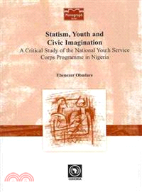 Statism, Youth and Civic Imagination ─ A Critical Study of the National Youth Service Corps Programme in Nigeria