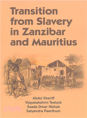 Transition from Slavery in Zanzibar and Mauritius ─ A Comparative History