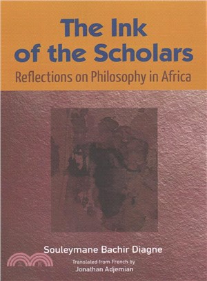 The Ink of the Scholars ― Reflections on Philosophy in Africa