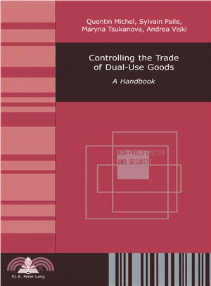 Controlling the Trade of Dual-Use Goods ― A Handbook