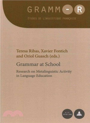Grammar at school : research on metalinguistic activity in language education /