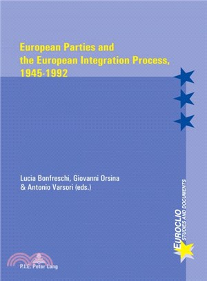 European Parties and the European Integration Process, 1945-1992