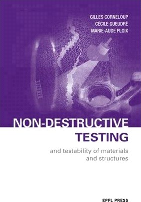 Non-Destructive Testing and Testability of Materials and Structures