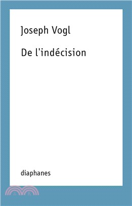 De l`indecision