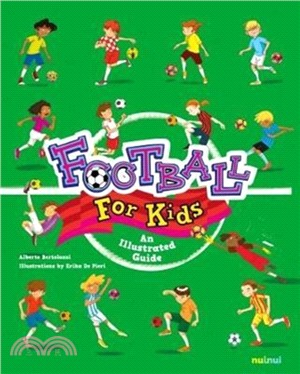 Football for Kids：An Illustrated Guide