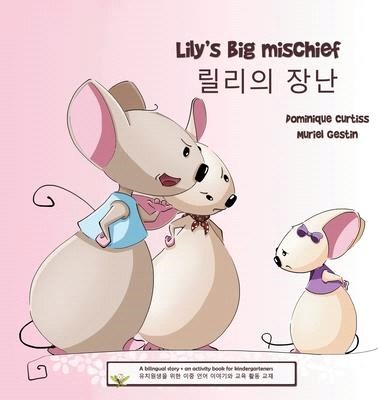 Lily's big mischief - &#47540;&#47532;&#51032; &#51109;&#45212;