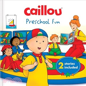 Caillou ― Preschool Fun: 2 Stories Included