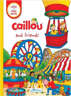 Caillou and Friends ― A Look and Find Book